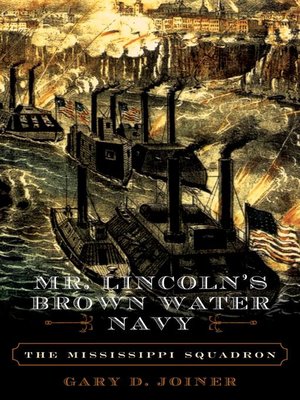 cover image of Mr. Lincoln's Brown Water Navy